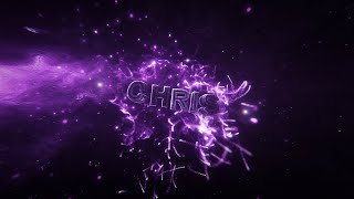 🔥 MULTISTYLE INTRO FOR CHRIS 🔥