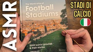 Guardiamo stadi italiani di calcio 🏟️ [ASMR ITA]