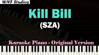 Video thumbnail of "SZA - Kill Bill Karaoke Piano Original Key (Slower Tempo)"