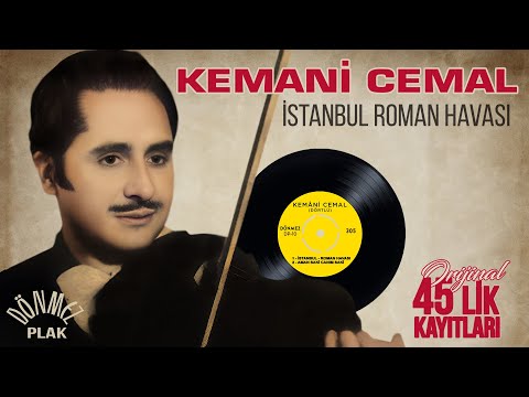Kemani Cemal - İstanbul Roman Havası - Orijinal 45'lik Kayıtları - Remastered