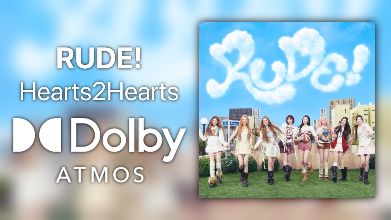 Hearts2Hearts - RUDE! [Dolby Atmos Stems] - YouTube