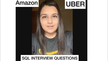 SQL | INTERVIEW QUESTIONS | Amazon Business Analyst | Uber Business Analyst | 2022