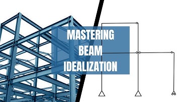 Mastering the Art of Beam Idealization: A Beginner