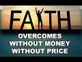 Faith overcomes without money without price  bro william marrion branham