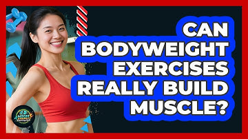 Can Bodyweight Exercises Really Build Muscle?
