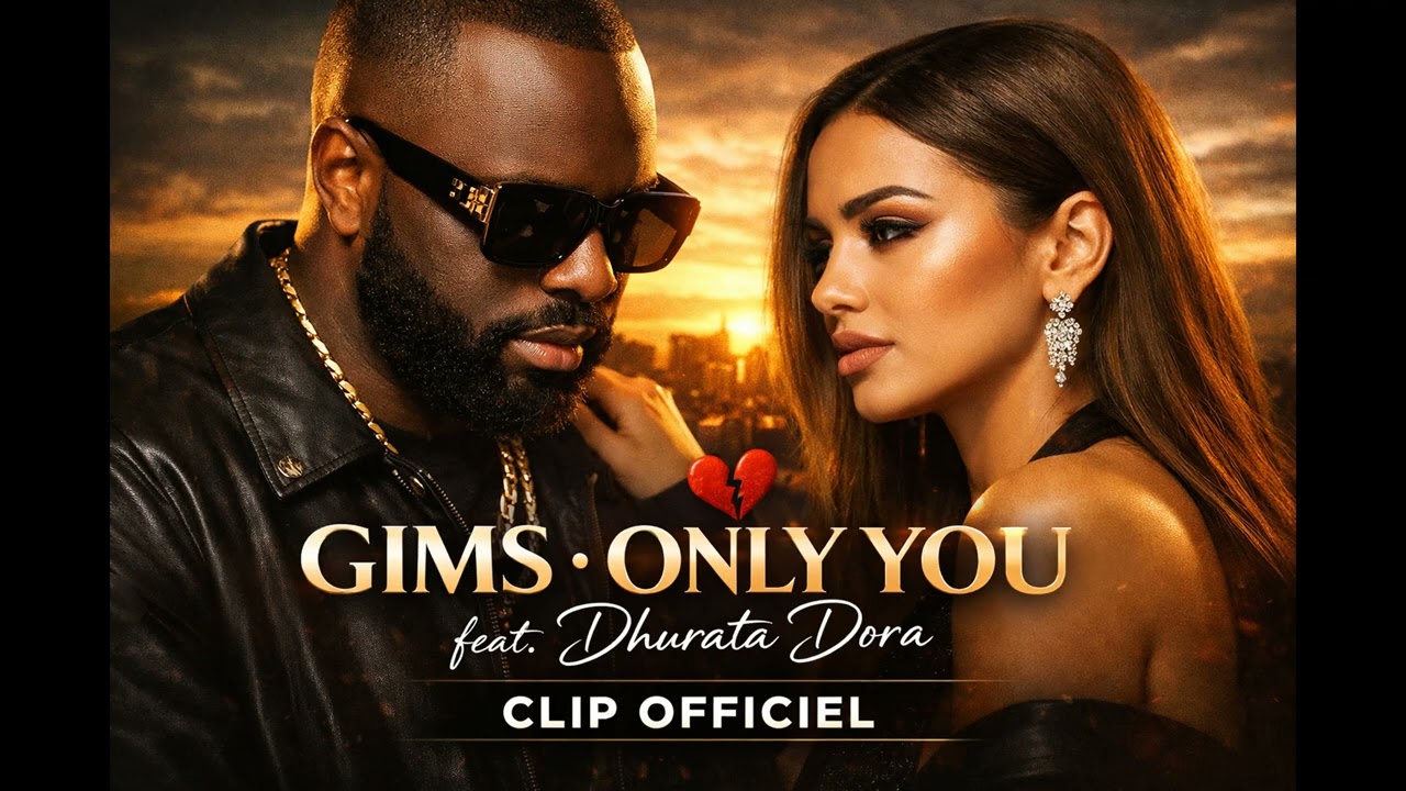 GIMS Ft. Dhurata Dora – Only You (Official Music)