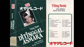 Ditinggal Asmara  Titing Yenie original 