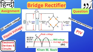 (U)EDC Bridge Rectifier (Assignment Question)
