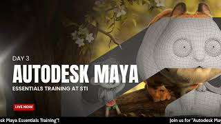 Autodesk Maya Essentials Training at STI: Day 3