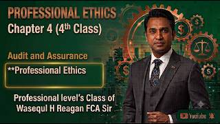 Class 4 I Chapter 4 I Audit and Assurance I Wasequl H Reagan FCA Sir