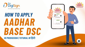 How to Apply Aadhar Base DSC in ProDigiSign | Tutorial In Hindi