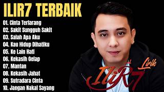 ILIR 7 FULL ALBUM || LAGU INDONESIA TERBAIK 2026 TERBARU - Cinta Terlarang - Ilir 7