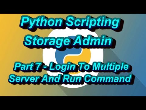 Python Scripting For Storage Admin Part 7 Login To Multiple Server And Run Command