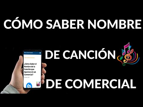 Cómo Saber el Nombre de la Canción que Aparece en un Comercial