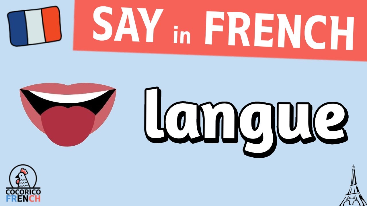 langue SAY IN FRENCH / how to pronounce "TONGUE" in French [Cororico