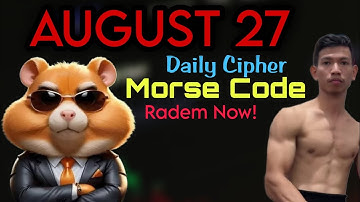 27 August Daily Cipher Morse Code Hamster Kombat