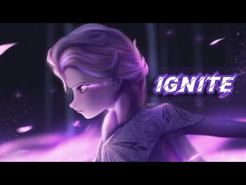 { IGNITE } Elsa & Anna 💖💖|| AMV || Alan Walker