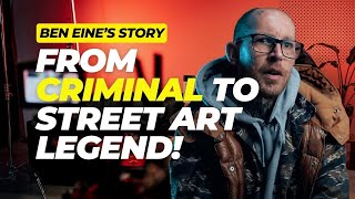 BEN EINE Interview - GRAFFITI Legend: His Journey with BANKSY and ARRESTS...