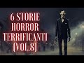 6 storie horror inquietanti vol8