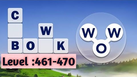 Woww! Words of Wonders Level:461-470