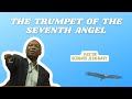 The trumpet of the seventh angel by pastor bernard jeanmary 512024