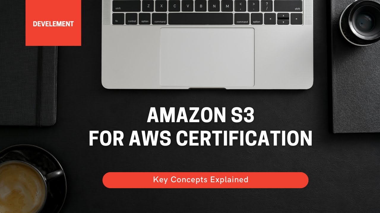 Amazon S3 for AWS Certification: Key Concepts Explained - YouTube