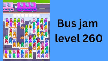 Bus jam level 260 Walkthrough Solution 