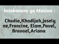 Insobanuro Ya Mazina Chadia Khadijah Joselyne Francine Elam Pavel Bravael Ariana Insobanuro Ya Mazina Chadia Khadijah Joselyne Francine Elam Pavel Bravael Ariana