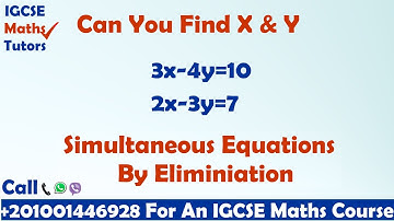 IGCSE MATHS TUTORS: Solving Simultaneous Equations by Elimination