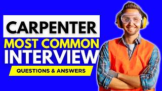 Most Common Carpenter Interview Questions and Answers for 2026 | Carpenter Interview