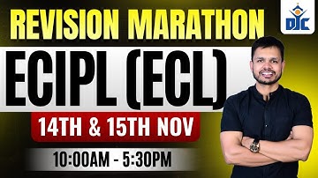 CS EXECUTIVE GROUP - 2 | ECIPL(ECL) | REVISION MARATHON | DEC 2025 | CS DUSHYANT JAIN | DJC INDORE
