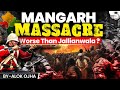 Before Jallianwala Bagh | The Untold Story of Mangarh Massacre 1913 | UPSC History | StudyIQ IAS