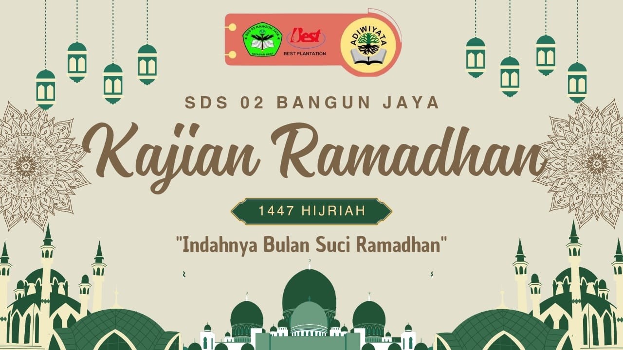Seri Kajian Ramadhan- SDS 02 Bangun Jaya 1447 H