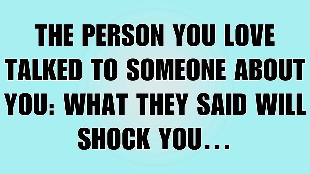 👉God Says: The Person You Love Talked to Someone About You — And They Said… | God Message Today