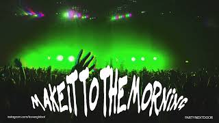 Download Lagu Partynextdoor - Make it to the morning (Audio) MP3