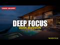 Deep Focus Music — Dusk Mansion | 5 Hour Cinematic Chillstep for Deep Work, Coding & Study