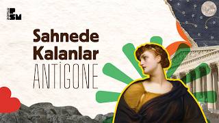 Sahnede Kalanlar 7. Bölüm Antigone
