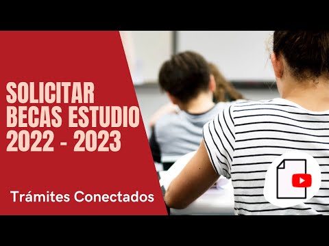 ✅ Cómo Solicitar Beca MEC de Estudio 2022 - 2023