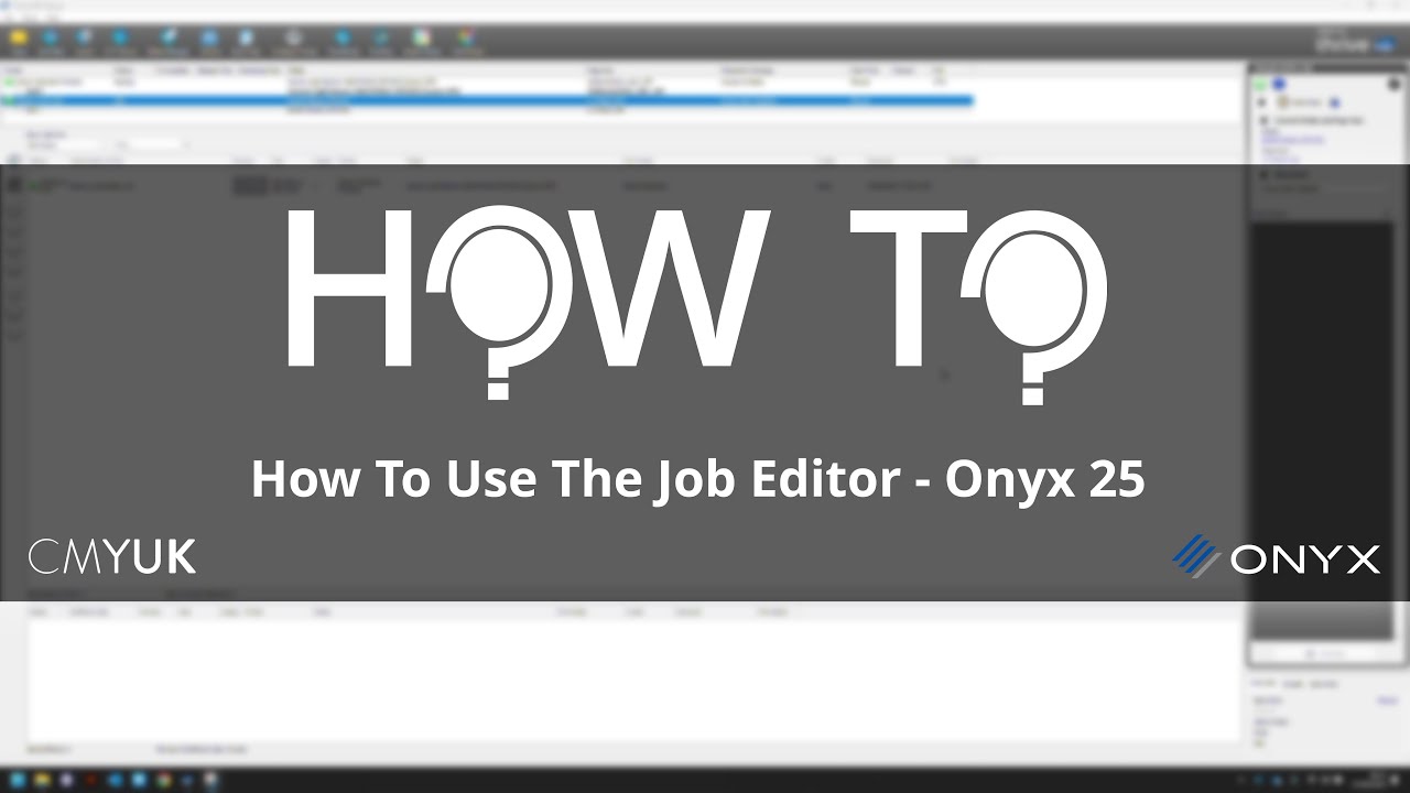 How To Use The Job Editor - Onyx 25