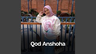 Download lagu Qod Anshoha