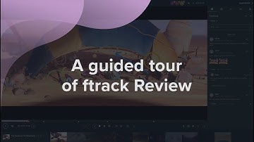 A guided tour of ftrack Review