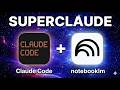 Claude Code + NotebookLM = SUPERCLAUDE