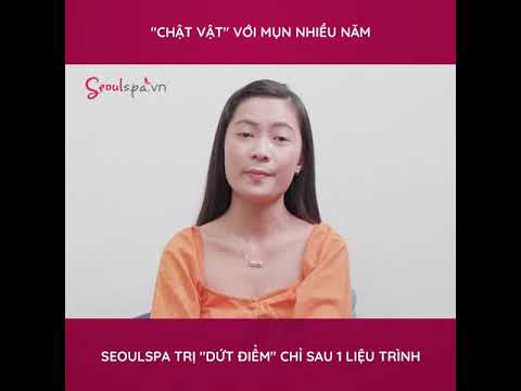 Video AN NHIÊN - HÀNH TRÌNH TRỊ MỤN | SeoulSpa.Vn - youtube