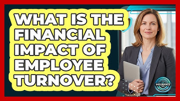 What Is The Financial Impact Of Employee Turnover?