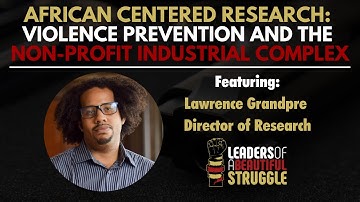 African Centered Research: Violence Prevention and the Non-Profit Industrial Complex