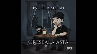 PVCOO - "GRESEALA ASTA" feat St3fan (Official Visual)