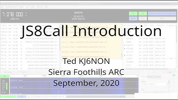 JS8Call Introduction:  Sierra Foothills ARC September 2020 Tech-10