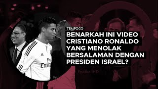 Benarkah Ini Video Cristiano Ronaldo yang Menolak Bersalaman dengan Presiden Israel?