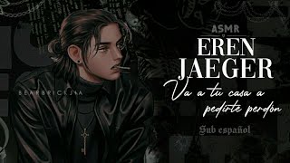 Asmr Eren Va A Tu Casa A Pedirte Perdón Sub Español