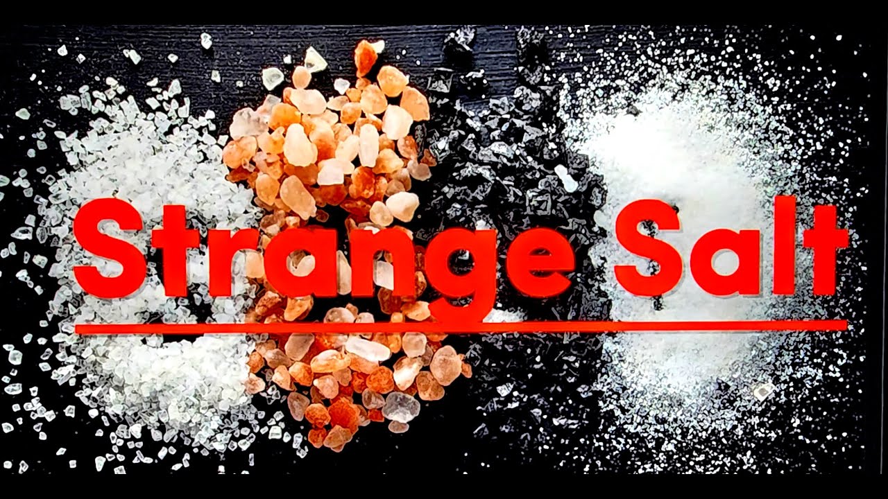 Странная Соль - Strange Salt